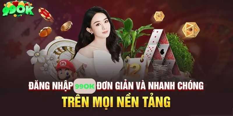 Bí quyết đăng nhập 99ok dễ dàng cho tân thủ